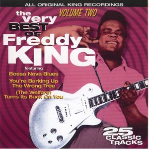 The Very Best of Freddy King, Volume 2