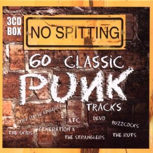No Spitting: 60 Classic Punk Tracks
