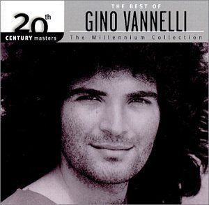 20th Century Masters: The Millennium Collection: The Best of Gino Vannelli