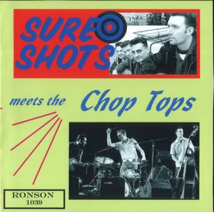 Chop Tops Meets The Sure Shots