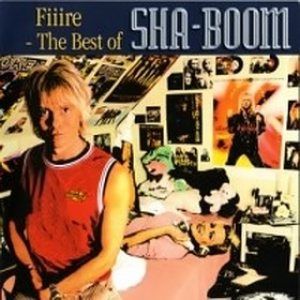 Fiiire! The Best of Sha-Boom