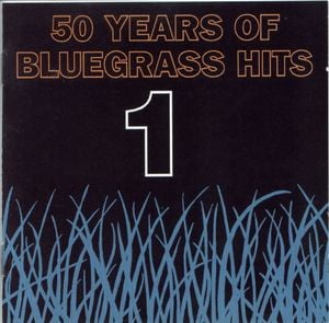 50 Years of Bluegrass Hits, Volume 1