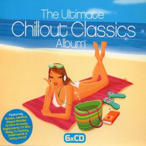The Ultimate Chillout Classics Album