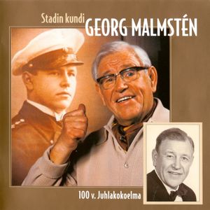 Stadin kundi Georg Malmstén: 100 v. juhlakokoelma