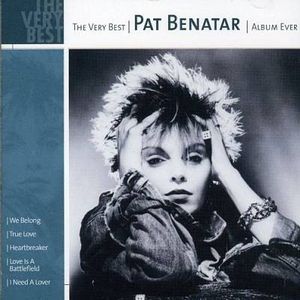 The Very Best Pat Benatar Album Ever