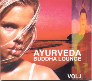 Ayurveda Buddha Lounge, Volume 1
