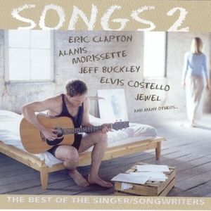 Songs 2: The Best of the Singer/Songwriters