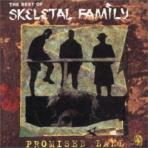 Promised Land: The Best of Skeletal Family