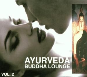 Ayurveda Buddha Lounge, Volume 2