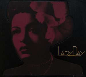 Lady Day: The Complete Billie Holiday on Columbia (1933–1944)