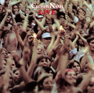 Crosby - Nash Live (Live)