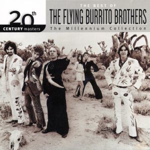 20th Century Masters: The Millennium Collection: The Best of The Flying Burrito Brothers