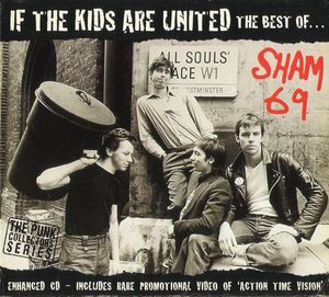 If the Kids Are United: The Best of Sham 69