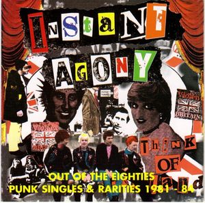 Out of the Eighties: Punk Singles & Rarities 1981-1984