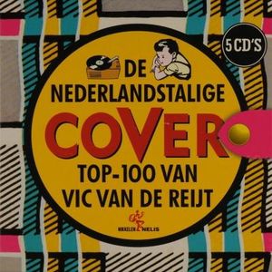 De Nederlandstalige cover top-100 van Vic van de Reijt