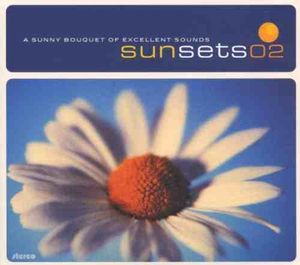 Sunsets02: A Sunny Bouquet of Excellent Sounds