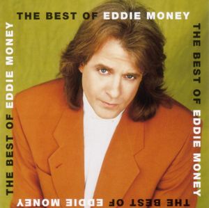 The Best of Eddie Money