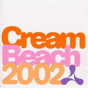 Cream Beach 2002