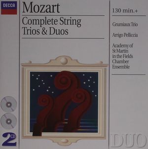 Complete Mozart Edition, Volume 13: String Trios & Duos
