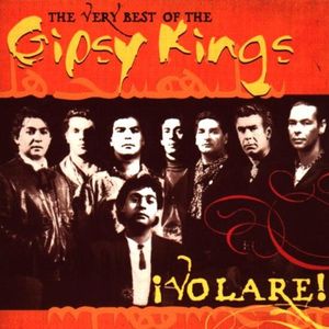 ¡Volaré!: The Very Best of the Gipsy Kings