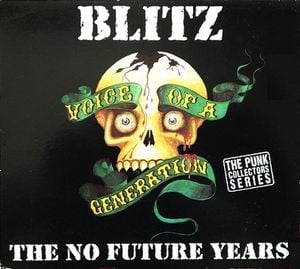 Voice of a Generation: The No Future Years