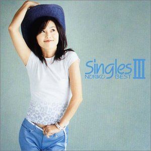 Singles〜NORIKO BEST〜 III