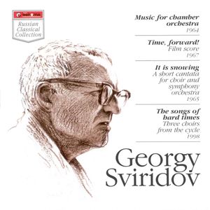 Music for Chamber Orchestra / Time, Forward! / It Is Snowing / The Songs of Hard Times
