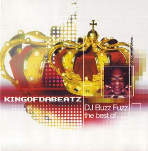 Kingofdabeatz: DJ Buzz Fuzz the Best Of
