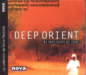 Deep Orient, Volume 1: Musiques de jour
