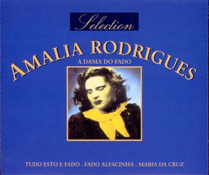 Selection Amalia Rodrigues: A dama do fado