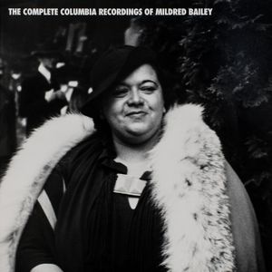 The Complete Columbia Recordings of Mildred Bailey