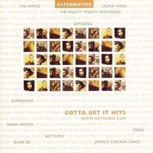 Gotta Get It Hits: Alternative