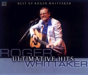 Ultimative Hits: Best of Roger Whittaker