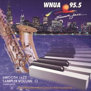 WNUA 95.5 Smooth Jazz Sampler, Volume 13