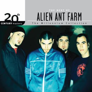 20th Century Masters: The Millennium Collection: The Best of Alien Ant Farm