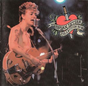 The Brian Setzer Collection '81 - '88