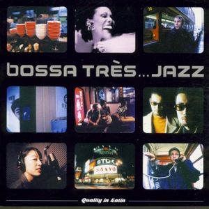 Bossa Très... Jazz: When Japan Meets Europe