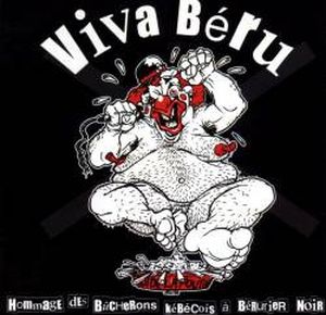 Viva Béru: Hommage des Bucherons Kébécois à Bérurier Noir