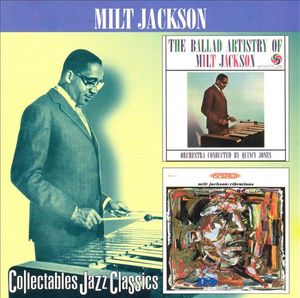 Ballad Artistry of Milt Jackson / Vibrations