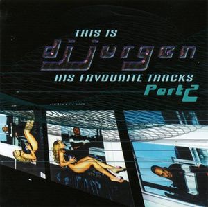 This Is DJ Jurgen: His Favourite Tracks, Part 2