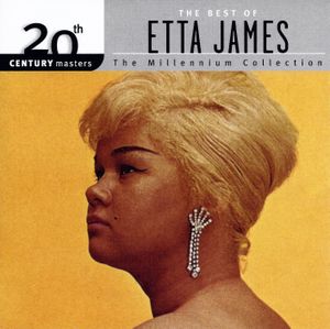 20th Century Masters: The Millennium Collection: The Best of Etta James