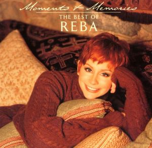 Moments + Memories: The Best of Reba