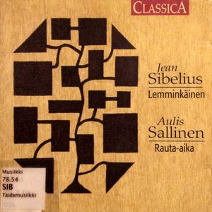 Sibelius: Lemminkäinen / Sallinen: Rauta-aika