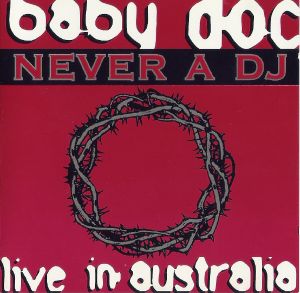 Never a DJ: Live in Australia