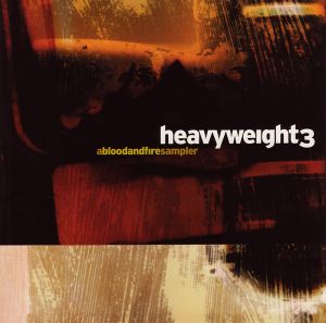 Heavyweight 3: A Blood & Fire Sampler