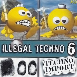 Illegal Techno 6