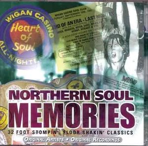 Northern Soul Memories: 32 Foot Stompin’ Floor Shakin’ Classics