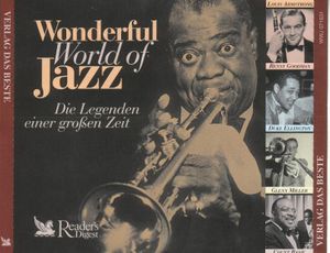 Wonderful World of Jazz: Die Legenden einer großen Zeit