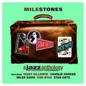 A Jazz Anthology of Legendary Performers: Milestones