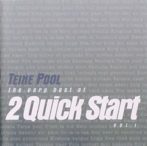 Teine pool: The Very Best of 2 Quick Start, Volume 1